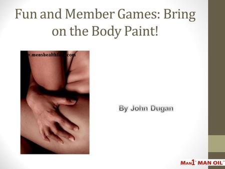 Fun and Member Games: Bring on the Body Paint!