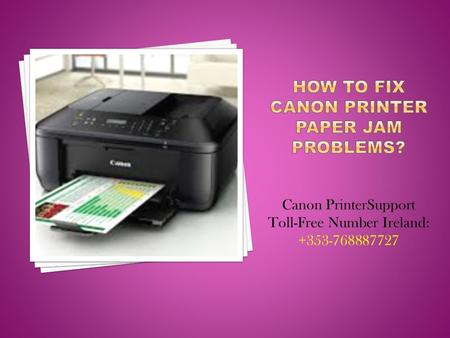 Canon PrinterSupport Toll-Free Number Ireland: