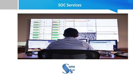 SOC Services. 