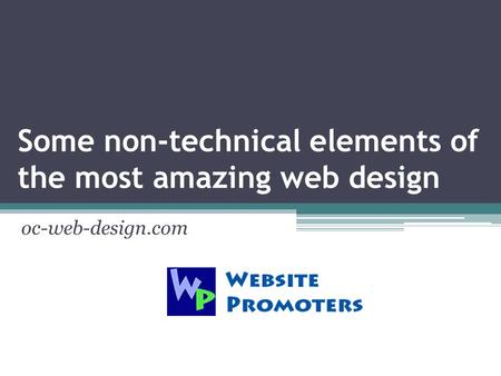 Some non-technical elements of the most amazing web design oc-web-design.com.