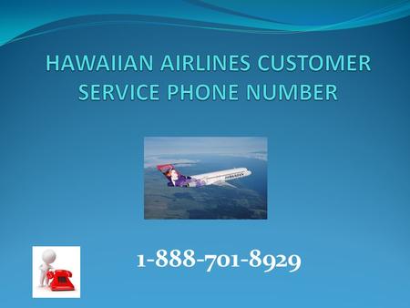 Hawaiian Airlines Reservations | 1-888-701-8929