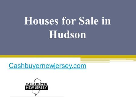 Houses for Sale in Hudson - Cashbuyernewjersey.com
