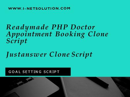 Readymade PHP Doctor Appointment Booking Clone Script Justanswer Clone Script G O A LS E T T I N GS C R I P TG O A LS E T T I N GS C R I P T W W W. I -