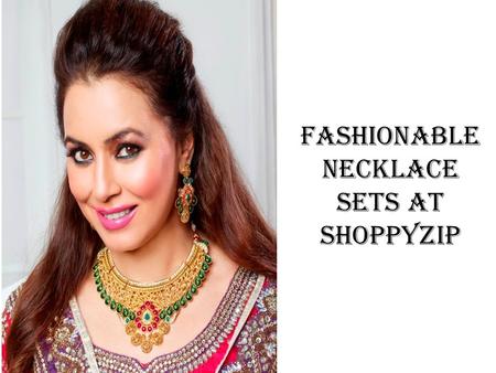 Fashionable Necklace Sets at ShoppyZip