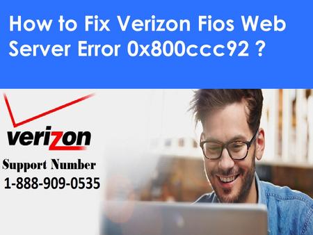Fix Verizon Web Server Error 0x800ccc92 Call 1-888-909-0535 Support Number
