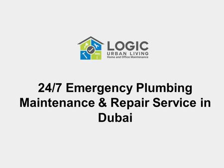 24/7 Emergency Plumbing Maintenance & Repair Service in Dubai.