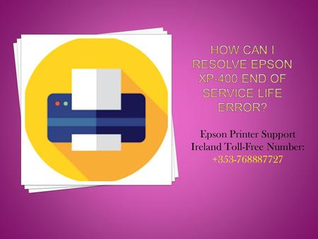 Epson Printer Support Ireland Toll-Free Number:
