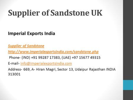 Supplier of Sandstone UK Imperial Exports India 