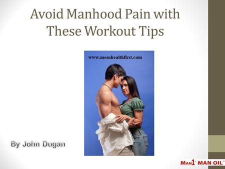 Avoid Manhood Pain with These Workout Tips