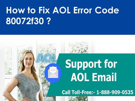 Fix AOL Mail Error Code 80072f30 Call 1-888-909-0535 for Help
