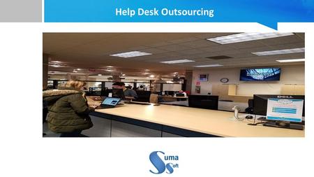 Help Desk Outsourcing. 