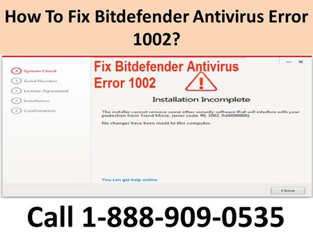 Fix Bitdefender Error Code 1002 call 1-888-909-0535 Support Number
