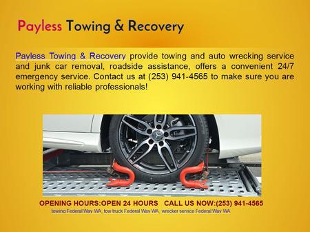 Payless Towing & RecoveryPayless Towing & Recovery provide towing and auto wrecking service and junk car removal, roadside assistance, offers a convenient.