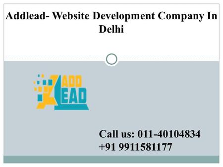 Addlead- Website Development Company In Delhi Call us: