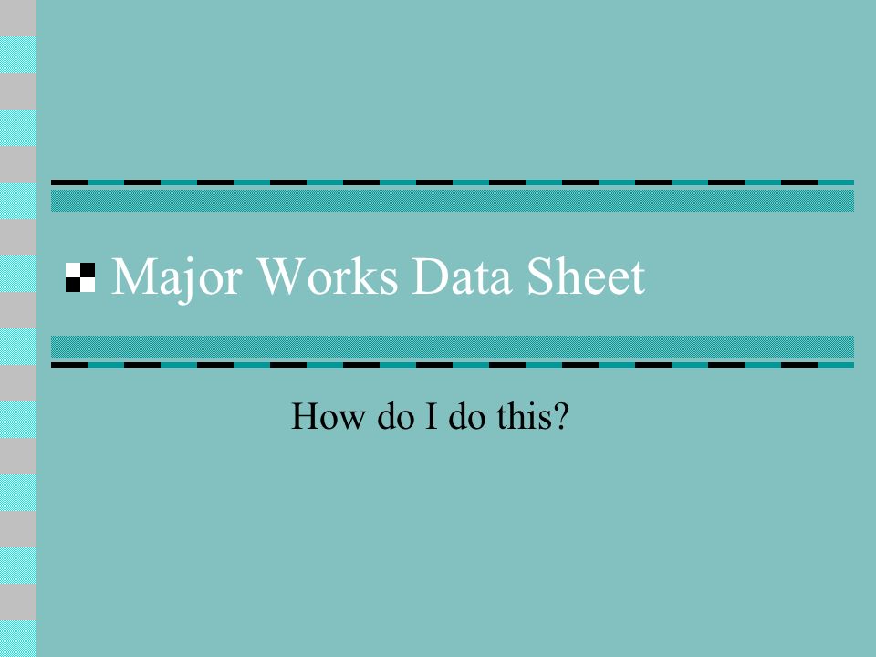 major works data sheet example