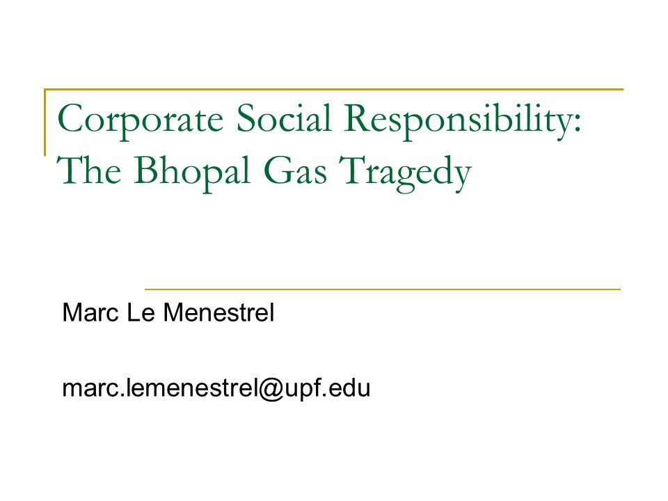 bhopal gas tragedy ethical issues involved
