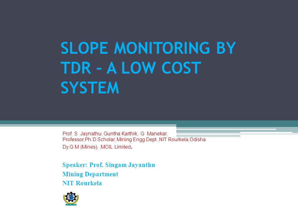 Idaho: Slope Stability Monitoring: Monitor a slowly moving slope