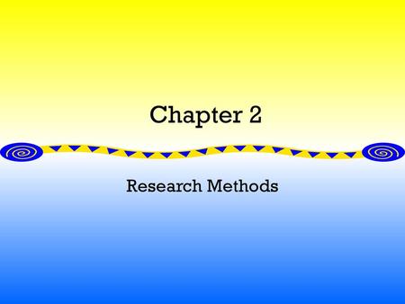 Chapter 2 Research Methods.