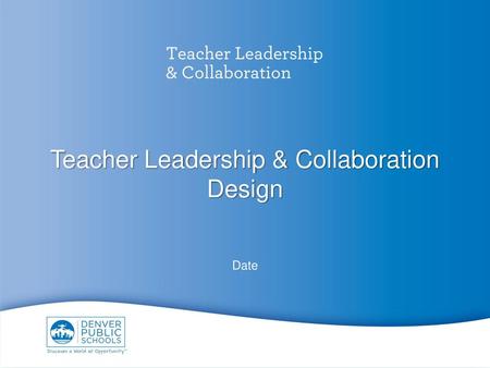 Teacher Leadership & Collaboration Design