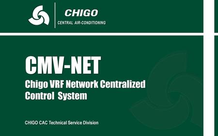 CMV-NET Chigo VRF Network Centralized Control System