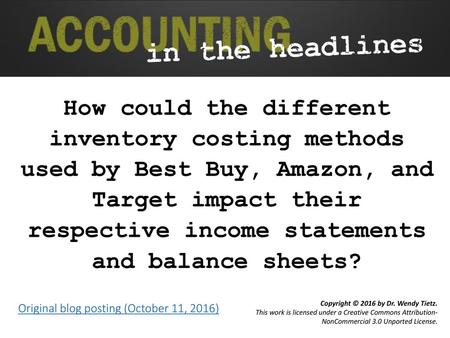 How could the different inventory costing methods used by Best Buy, Amazon, and Target impact their respective income statements and balance sheets?