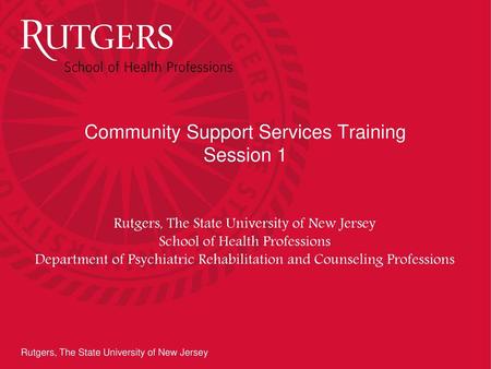 Community Support Services Training Session 1