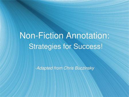 Non-Fiction Annotation: Strategies for Success!