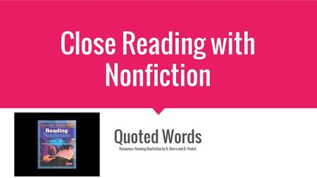 Close Reading with Nonfiction