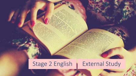 Stage 2 English External Study.