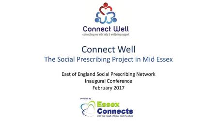 Connect Well The Social Prescribing Project in Mid Essex