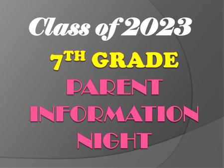 7th Grade Parent information Night