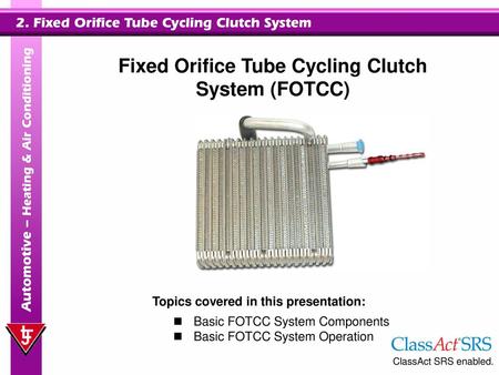 Fixed Orifice Tube Cycling Clutch System (FOTCC)