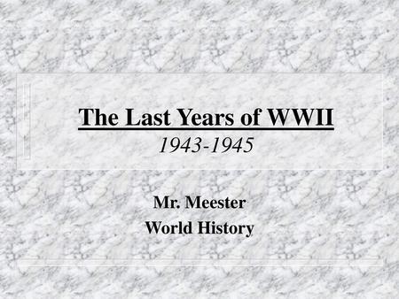 Mr. Meester World History