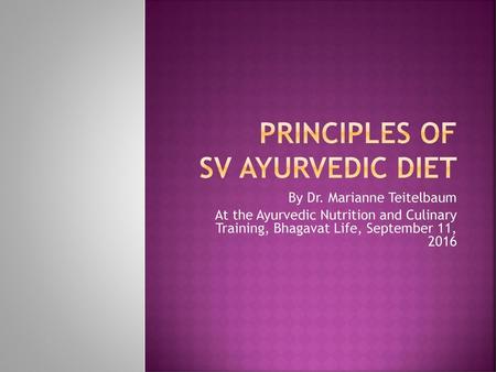 Principles of sv Ayurvedic diet