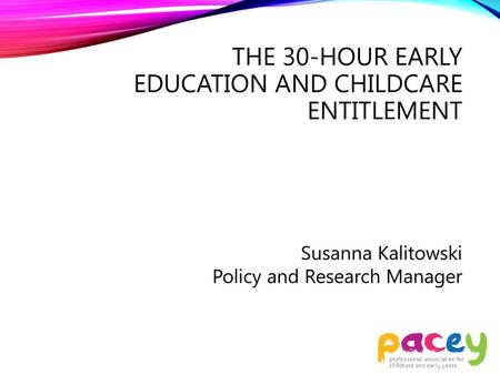 The 30-hour early education and childcare entitlement