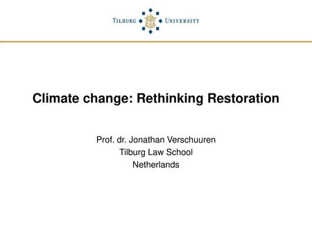 Climate change: Rethinking Restoration