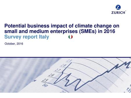 Potential business impact of climate change on small and medium enterprises (SMEs) in 2016 Survey report Italy October, 2016.