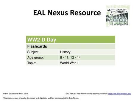 EAL Nexus Resource WW2 D Day Flashcards Subject: History Age group:
