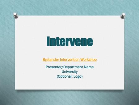 Bystander Intervention Workshop Presenter/Department Name