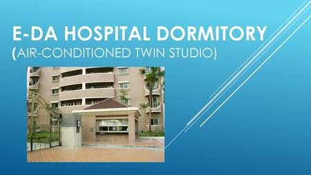 E-Da Hospital Dormitory (Air-conditioned Twin Studio)