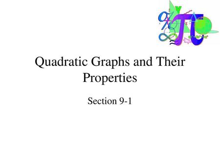 Quadratic Graphs and Their Properties