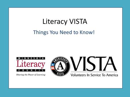 Literacy VISTA Things You Need to Know!.