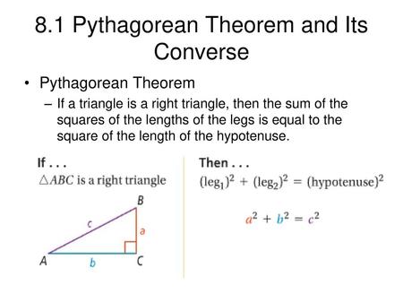 The Pythagorean Theorem Converse & Triangle Inequality Theorem  Pythagoras,  circa 570 BC. - ppt download