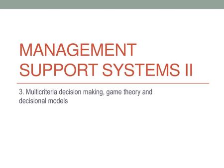 Management support systems II