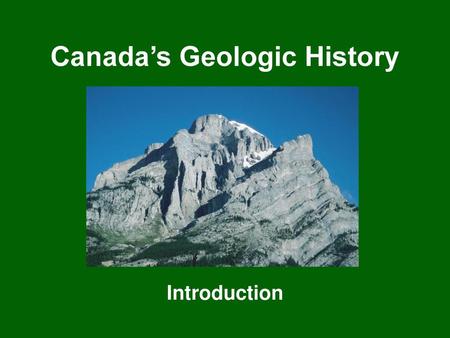 Canada’s Geologic History