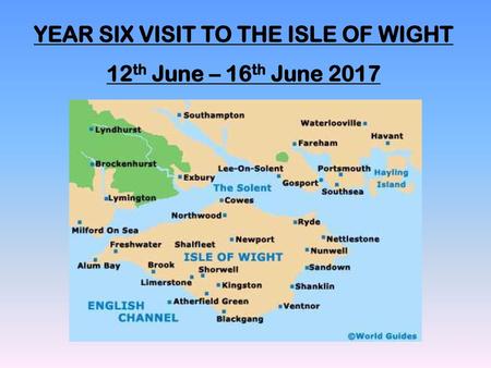 YEAR SIX VISIT TO THE ISLE OF WIGHT
