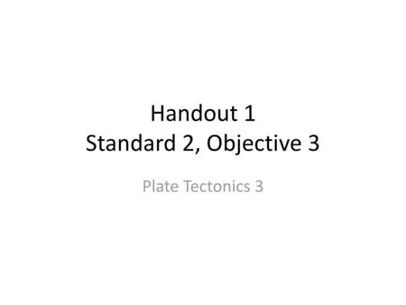 Handout 1 Standard 2, Objective 3