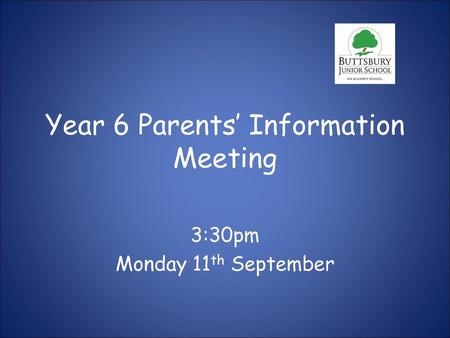 Year 6 Parents’ Information Meeting