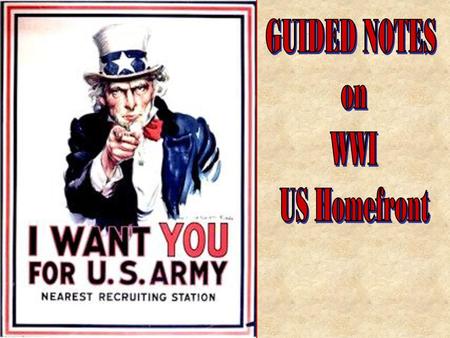 GUIDED NOTES on WWI US Homefront.
