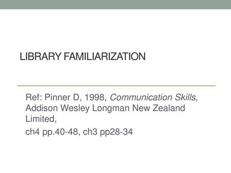 Library familiarization